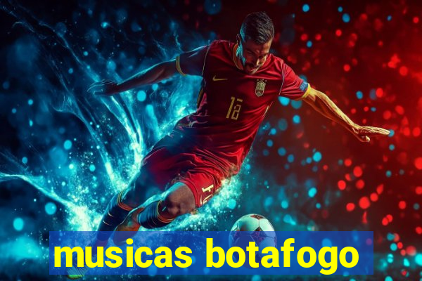 musicas botafogo